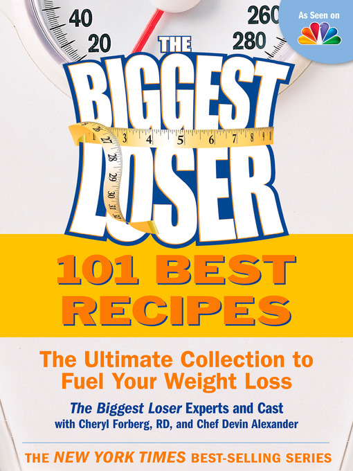 Title details for The Biggest Loser 101 Best Recipes by Biggest Loser Experts and Cast - Wait list